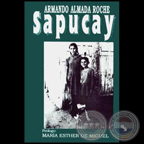 SAPUCAY - Autor: ARMANDO ALMADA-ROCHE